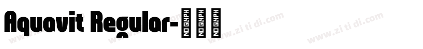 Aquavit Regular字体转换